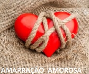 AMARRAÇÃO AMOROSA